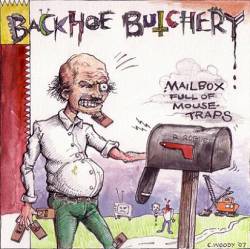 Backhoe Butchery : Mailbox Full Of Mouse-Traps